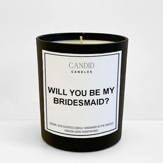 Will You Be My Bridesmaid? Funny Scented Bridesmaid Proposal Candle Candid Gifts